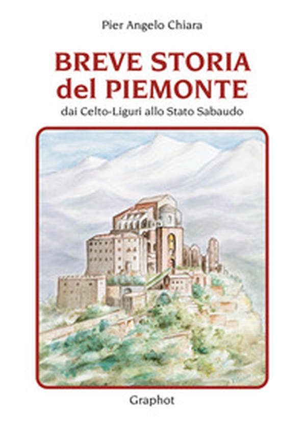 Breve storia del Piemonte - Librerie.coop Breve storia del Piemonte - Librerie.coop