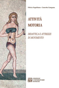 Attività motoria. Didattica e attrezzi in movimento - Librerie.coop