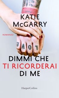Dimmi che ti ricorderai di me - Librerie.coop