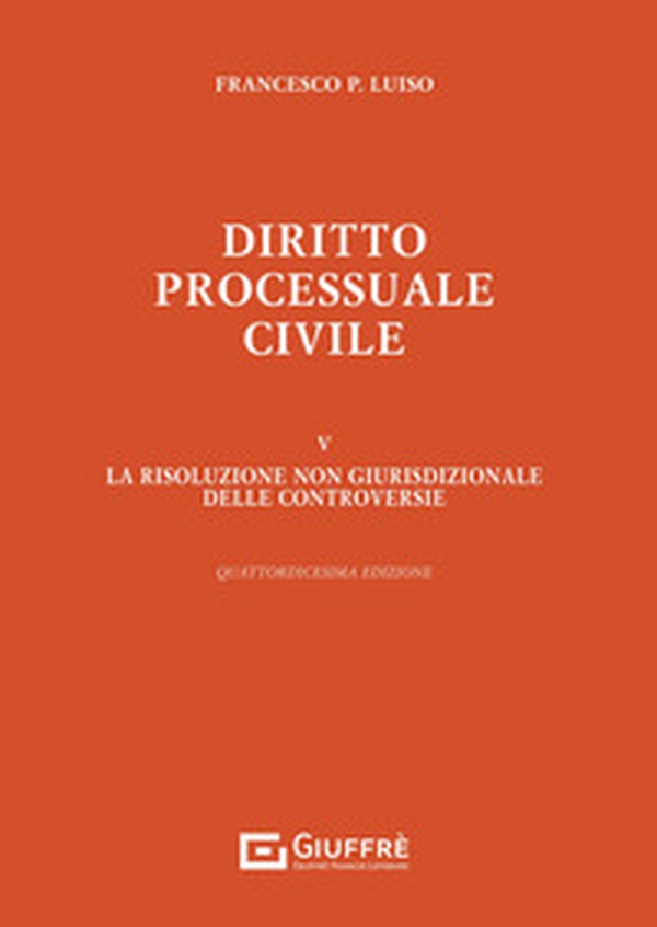 Diritto processuale civile - Vol. 5 - Librerie.coop Diritto processuale civile - Vol. 5 - Librerie.coop