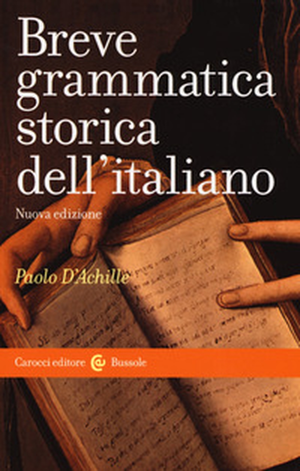 Breve grammatica storica dell'italiano - Librerie.coop Breve grammatica storica dell'italiano - Librerie.coop