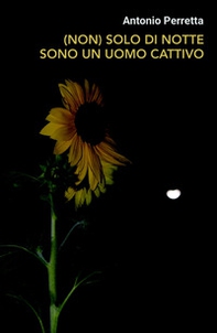 (non) solo di notte sono un uomo cattivo - Librerie.coop
