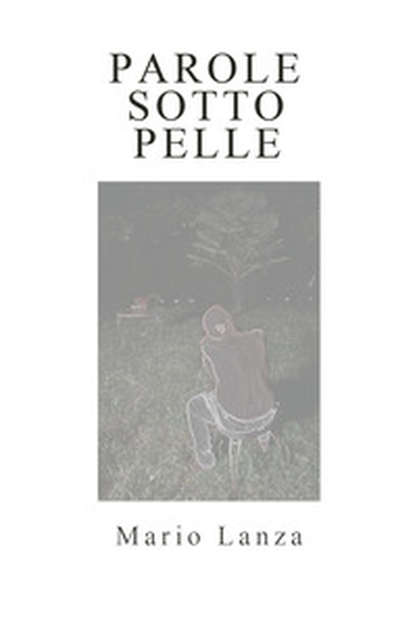Parole sotto pelle - Librerie.coop