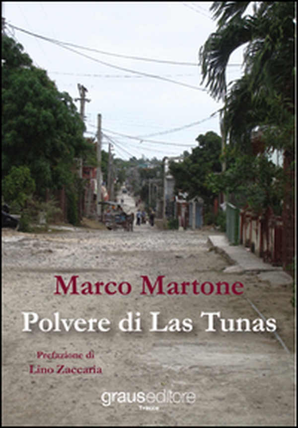 Polvere di Las Tunas - Librerie.coop Polvere di Las Tunas - Librerie.coop