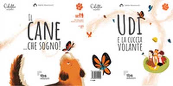 Il cane... che sogno!-Udi e la cuccia volante - Librerie.coop Il cane... che sogno!-Udi e la cuccia volante - Librerie.coop
