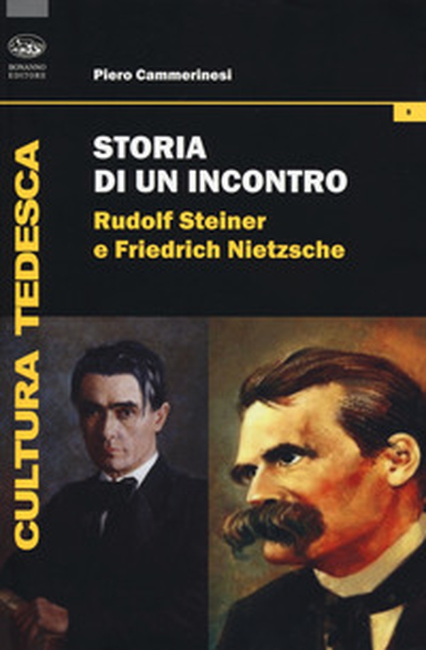 Storia di un incontro. Rudolf Steiner e Friedrich Nietzsche - Librerie.coop Storia di un incontro. Rudolf Steiner e Friedrich Nietzsche - Librerie.coop