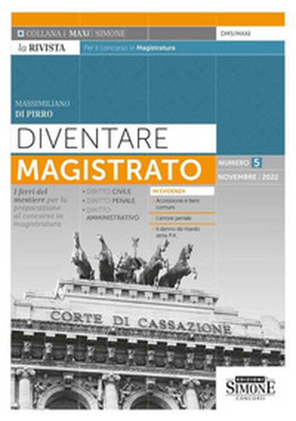 Diventare magistrato. La rivista per il concorso in magistratura. I ferri del mestiere per la preparazione al concorso in magistratura - Vol. 5 - Librerie.coop Diventare magistrato. La rivista per il concorso in magistratura. I ferri del mestiere per la preparazione al concorso in magistratura - Vol. 5 - Librerie.coop