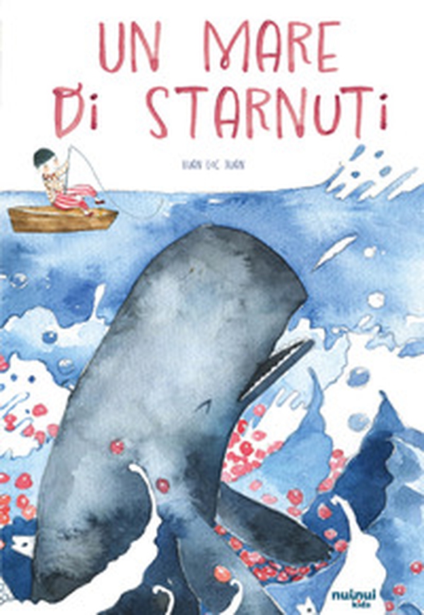 Un mare di starnuti - Librerie.coop Un mare di starnuti - Librerie.coop