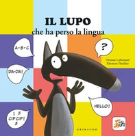 Lupo che ha perso la lingua. Amico lupo - Librerie.coop