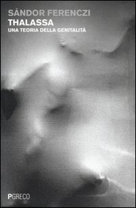 Thalassa. Una teoria della genitalità - Librerie.coop