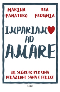 Impariamo ad amare - Librerie.coop Impariamo ad amare - Librerie.coop