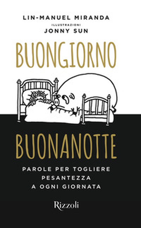 Buongiorno, buonanotte. Parole per togliere pesantezza a ogni giornata - Librerie.coop Buongiorno, buonanotte. Parole per togliere pesantezza a ogni giornata - Librerie.coop