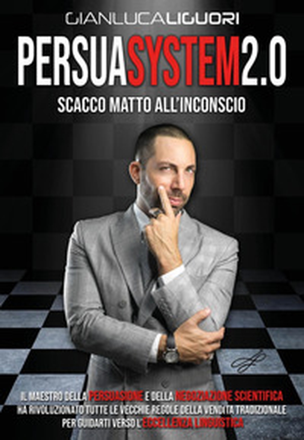 Persuasystem 2.0. Scacco matto all'inconscio - Librerie.coop Persuasystem 2.0. Scacco matto all'inconscio - Librerie.coop