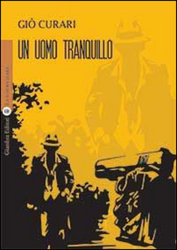 Un uomo tranquillo - Librerie.coop Un uomo tranquillo - Librerie.coop