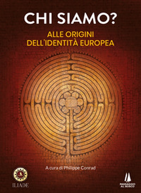 Chi siamo? Alle origini dell'identità europea - Librerie.coop Chi siamo? Alle origini dell'identità europea - Librerie.coop