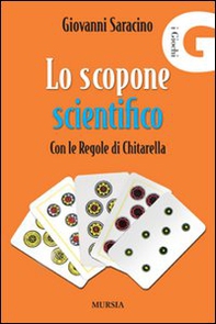 Lo scopone scientifico con le regole di Chitarella - Librerie.coop