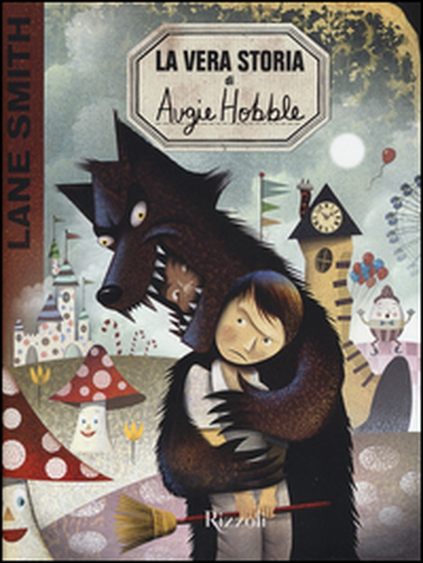 La vera storia di Augie Hobble - Librerie.coop La vera storia di Augie Hobble - Librerie.coop