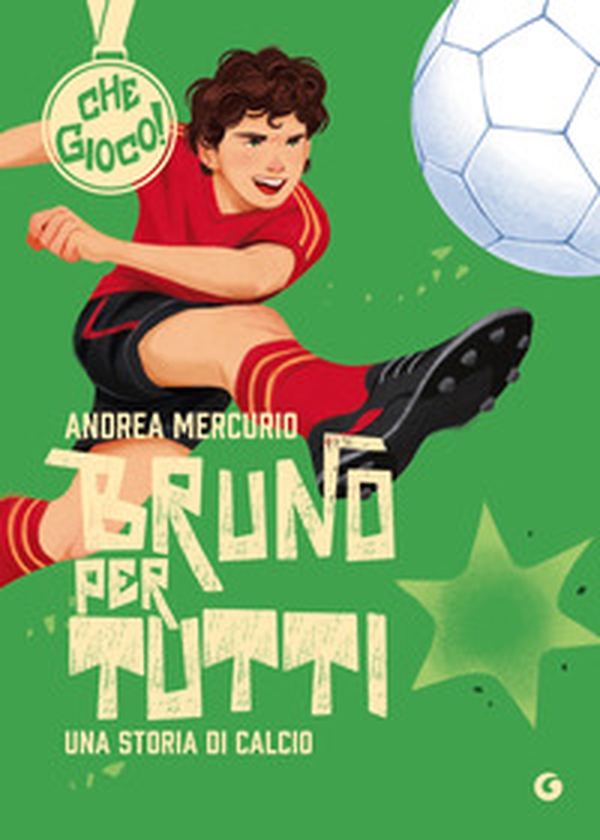 Bruno per tutti. Una storia di calcio - Librerie.coop