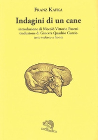 Indagini di un cane. Testo tedesco a fronte - Librerie.coop