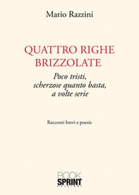 Quattro righe brizzolate. Poco tristi, scherzose quanto basta, a volte serie - Librerie.coop