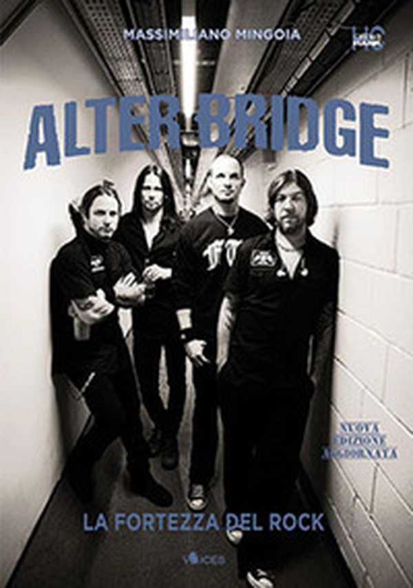 Alter Bridge. La fortezza del rock - Librerie.coop Alter Bridge. La fortezza del rock - Librerie.coop