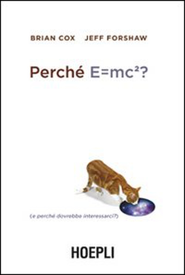 Perché E=mc²? (e perché dovrebbe interessarci?) - Librerie.coop Perché E=mc²? (e perché dovrebbe interessarci?) - Librerie.coop