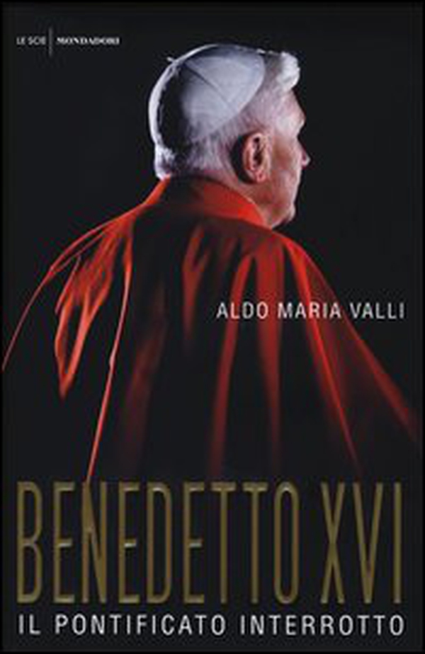 Benedetto XVI. Il pontificato interrotto - Librerie.coop Benedetto XVI. Il pontificato interrotto - Librerie.coop