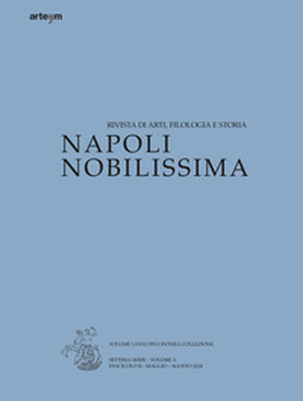 Napoli nobilissima. Rivista di arti, filologia e storia - Vol. 2 - Librerie.coop Napoli nobilissima. Rivista di arti, filologia e storia - Vol. 2 - Librerie.coop