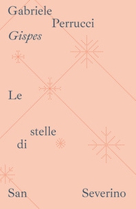 Le stelle di san Severino - Librerie.coop