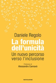 La formula dell'unicità. Un nuovo percorso verso l'inclusione - Librerie.coop
