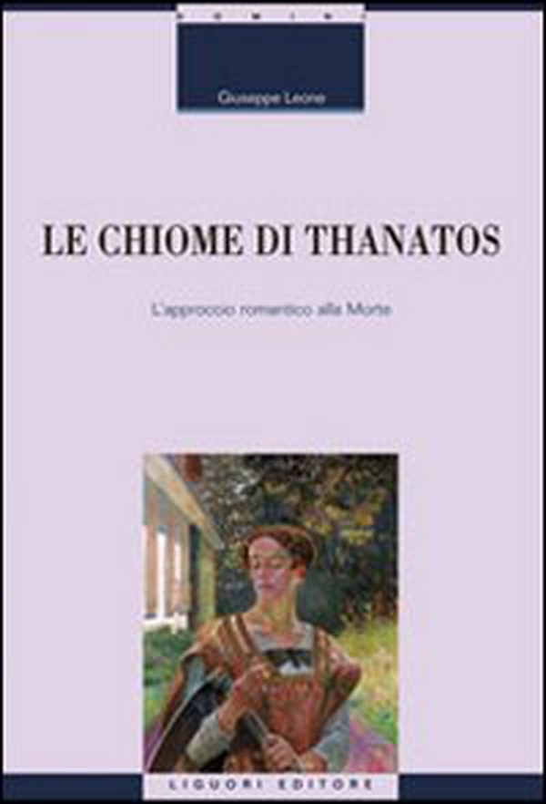 Le chiome di Thanatos. L'approccio romantico alla morte - Librerie.coop Le chiome di Thanatos. L'approccio romantico alla morte - Librerie.coop