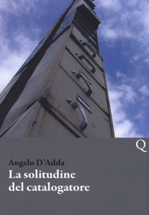 La solitudine del catalogatore - Librerie.coop La solitudine del catalogatore - Librerie.coop