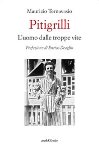 Pitigrilli. L'uomo dalle troppe vite - Librerie.coop