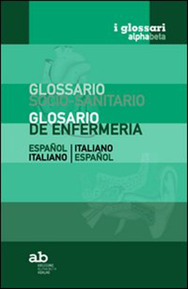 Glossario socio-sanitario. Spagnolo-italiano, italiano-spagnolo - Librerie.coop Glossario socio-sanitario. Spagnolo-italiano, italiano-spagnolo - Librerie.coop