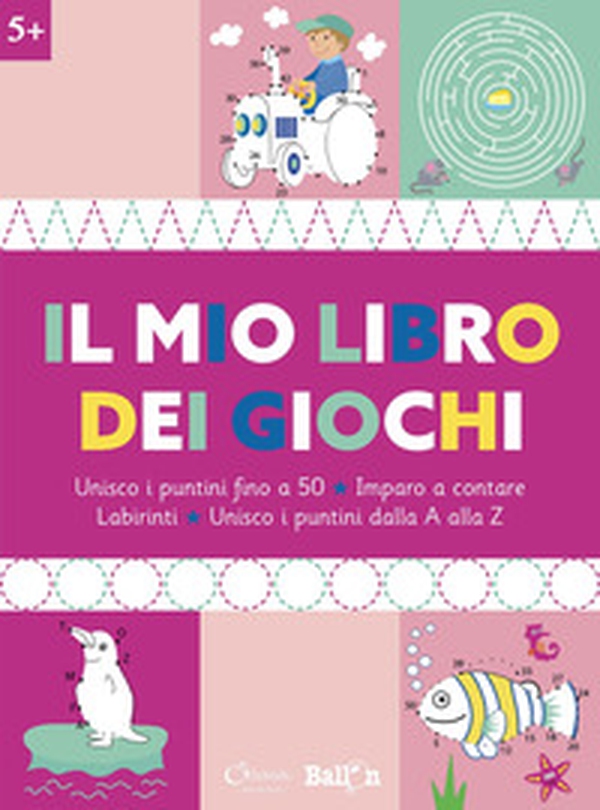 Il mio libro dei giochi 5+ - Librerie.coop Il mio libro dei giochi 5+ - Librerie.coop