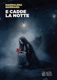 E cadde la notte - Librerie.coop