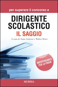 Per superare il concorso a dirigente scolastico. Il saggio - Librerie.coop Per superare il concorso a dirigente scolastico. Il saggio - Librerie.coop