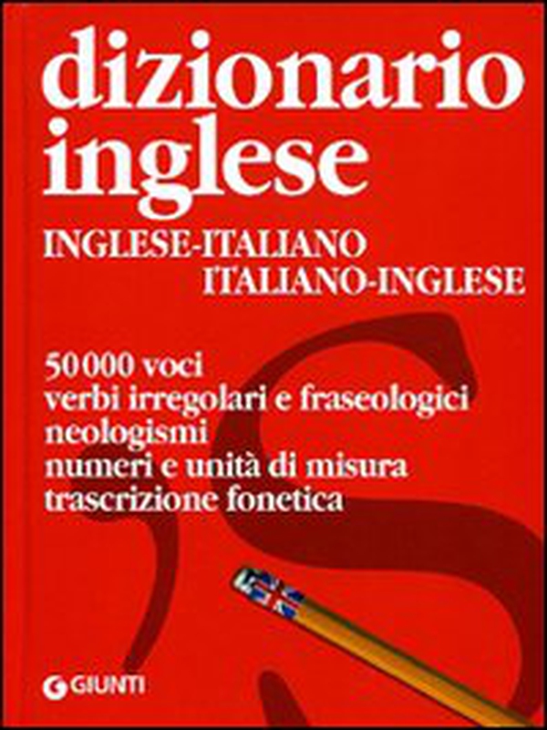Dizionario inglese. Inglese-italiano, italiano-inglese - Librerie.coop Dizionario inglese. Inglese-italiano, italiano-inglese - Librerie.coop