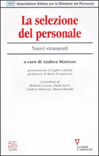 La selezione del personale. Nuovi strumenti - Librerie.coop