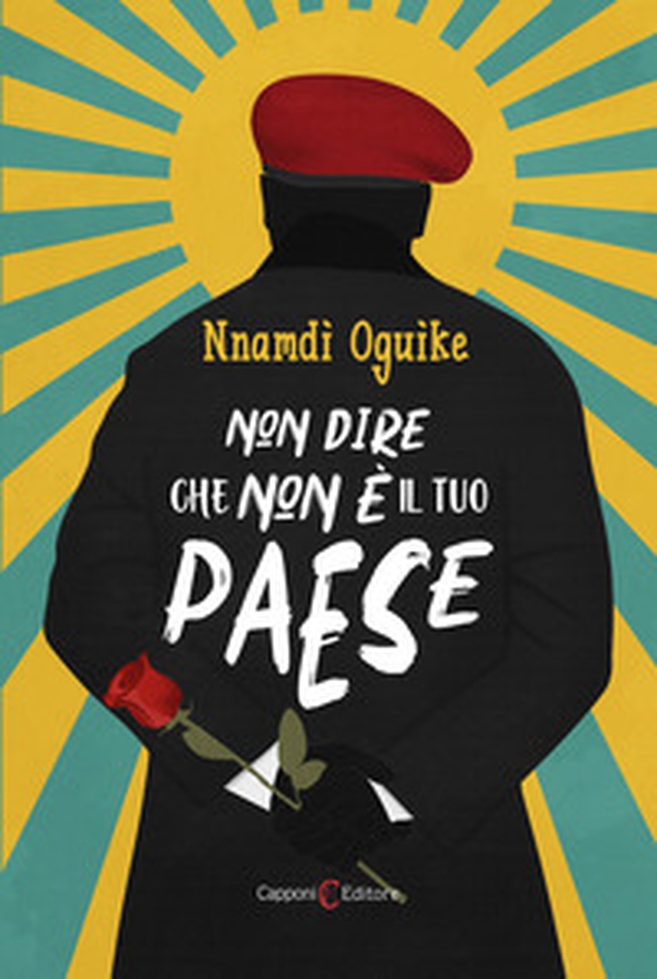 Non dire che non è il tuo paese - Librerie.coop Non dire che non è il tuo paese - Librerie.coop