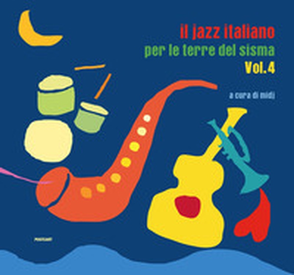 Il jazz italiano per le terre del sisma - Librerie.coop Il jazz italiano per le terre del sisma - Librerie.coop