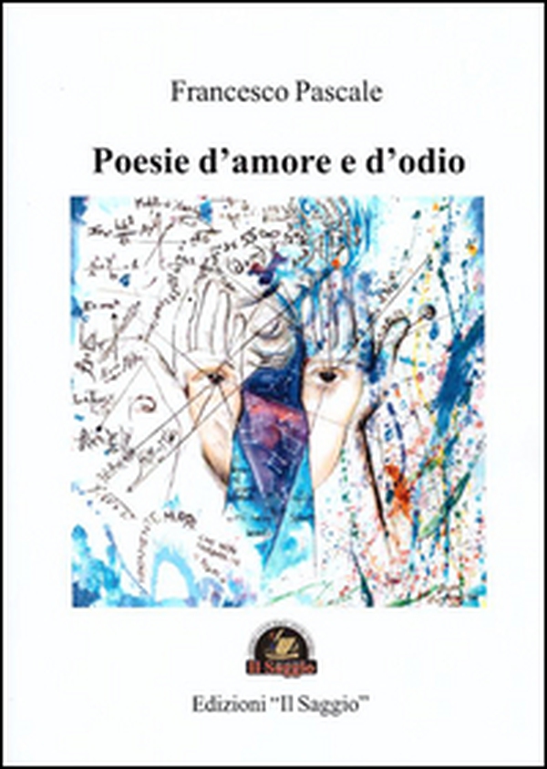 Poesie d'amore e d'odio - Librerie.coop Poesie d'amore e d'odio - Librerie.coop