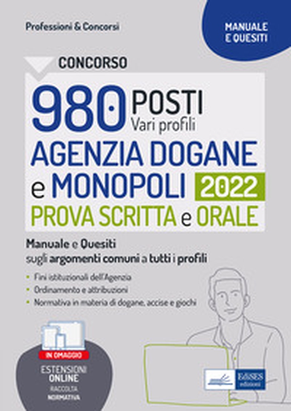 Concorso 980 posti Agenzia Dogane e Monopoli. Ordinamento e attribuzioni dell'Agenzia delle Dogane e dei Monopoli (ADM) - Librerie.coop Concorso 980 posti Agenzia Dogane e Monopoli. Ordinamento e attribuzioni dell'Agenzia delle Dogane e dei Monopoli (ADM) - Librerie.coop