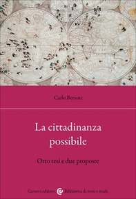 La cittadinanza possibile. Otto tesi e due proposte - Librerie.coop
