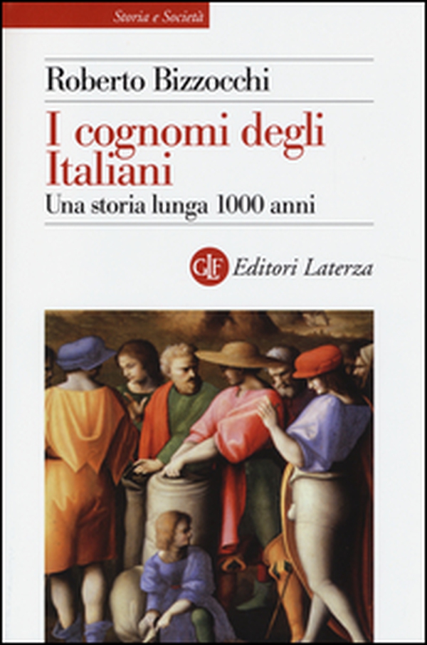 I cognomi degli Italiani. Una storia lunga 1000 anni - Librerie.coop I cognomi degli Italiani. Una storia lunga 1000 anni - Librerie.coop
