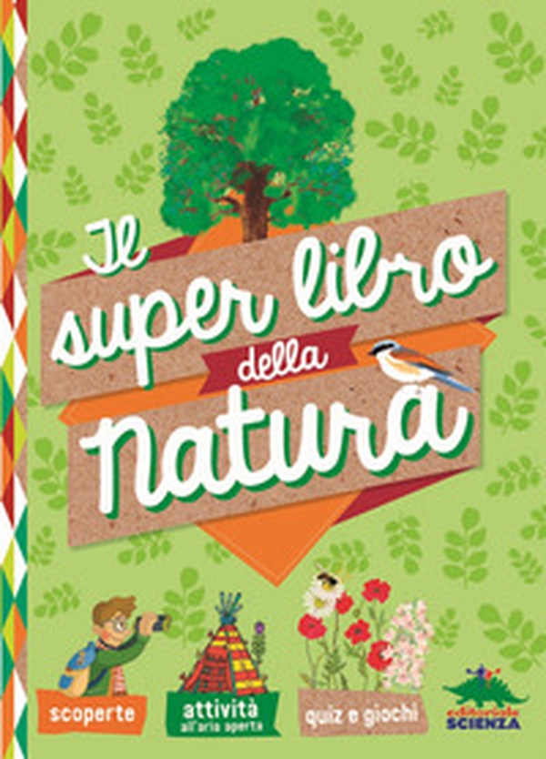 Il super libro della natura - Librerie.coop Il super libro della natura - Librerie.coop