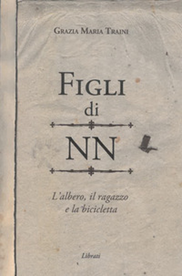 Figli di NN. L'albero, il ragazzo e la bicicletta - Librerie.coop