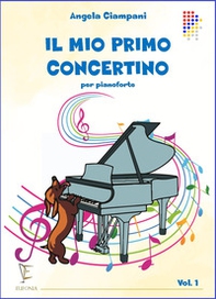 Il mio primo concertino. Per pianoforte - Librerie.coop