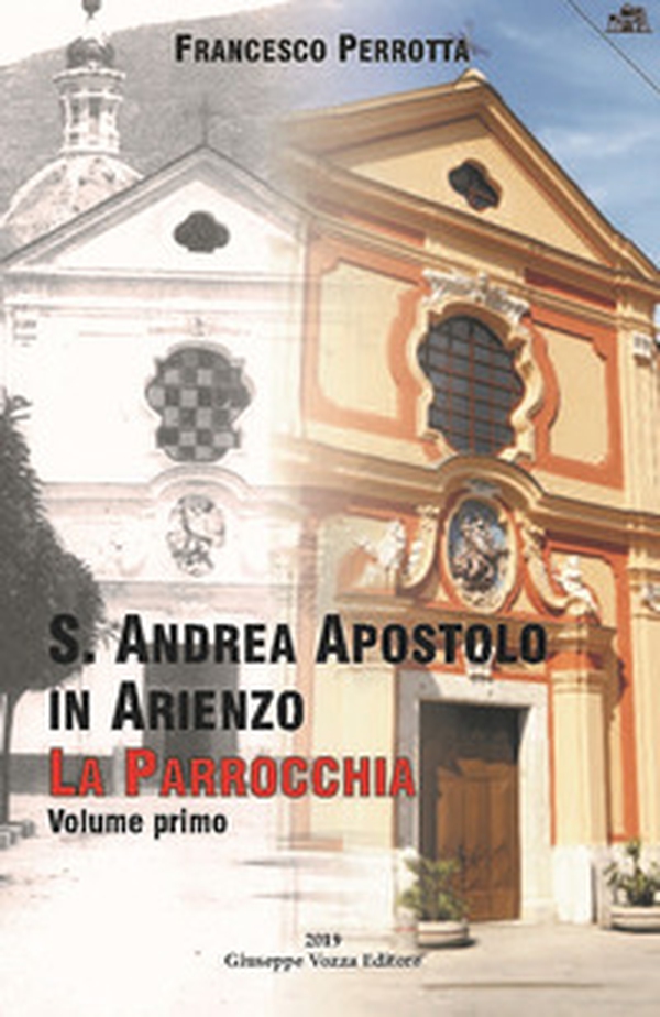 S. Andrea Apostolo in Arienzo. La parrocchia - Librerie.coop S. Andrea Apostolo in Arienzo. La parrocchia - Librerie.coop