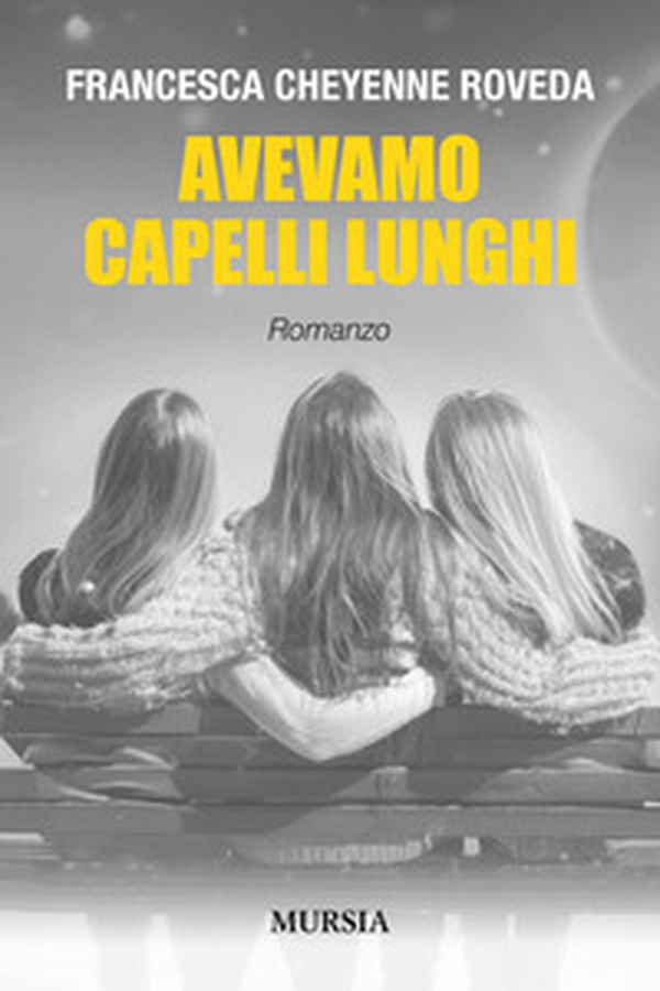 Avevamo capelli lunghi - Librerie.coop Avevamo capelli lunghi - Librerie.coop